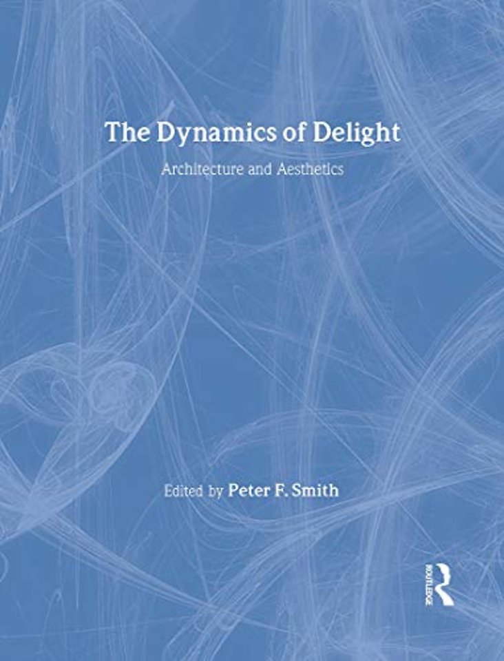 Dynamics of Delight