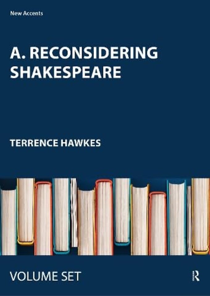 A. Reconsidering Shakespeare