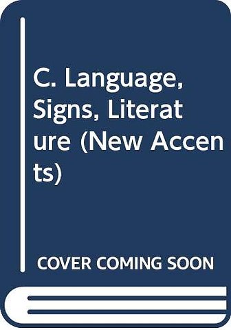 C. Language, Signs, Literature
