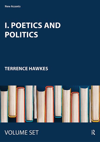I. Poetics and Politics