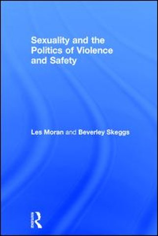 Sexuality and the Politics of Violence and Safety