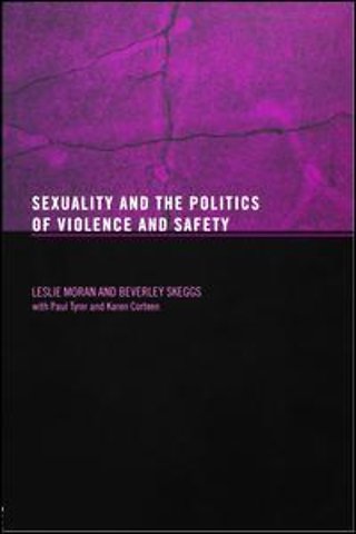 Sexuality and the Politics of Violence and Safety