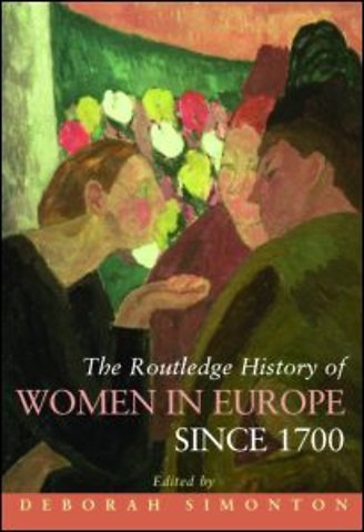 Routledge History of Women in Europe since 1700