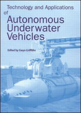 Technology and Applications of Autonomous Underwater Vehicles