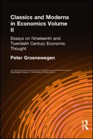 Classics and Moderns in Economics Volume II