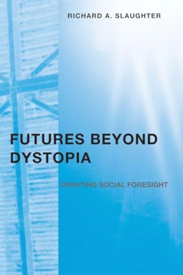 Futures Beyond Dystopia
