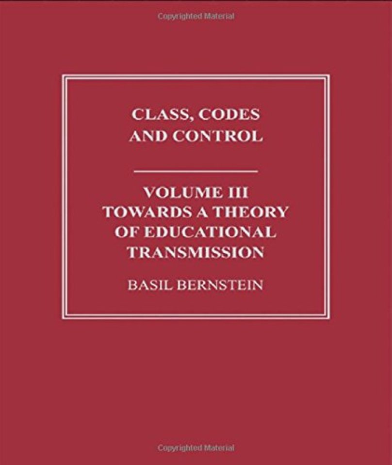 Basil Bernstein: Class, Codes and Control
