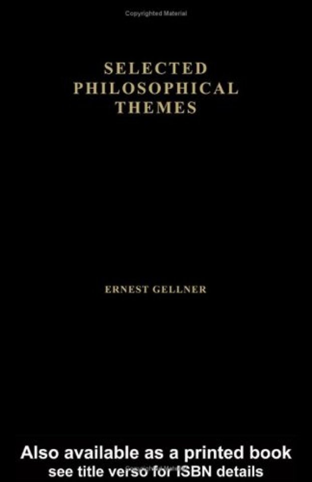 Ernest Gellner, Selected Philosophical Themes