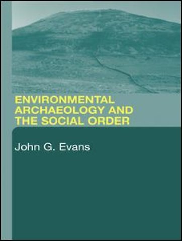 Environmental Archaeology and the Social Order