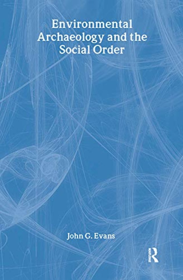 Environmental Archaeology and the Social Order
