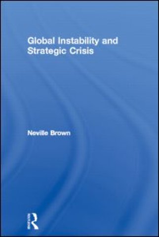 Global Instability and Strategic Crisis