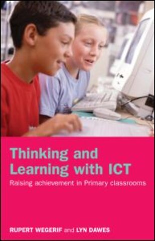 Thinking and Learning with ICT