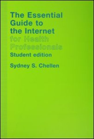 Essential Guide to the Internet for Health Professionals