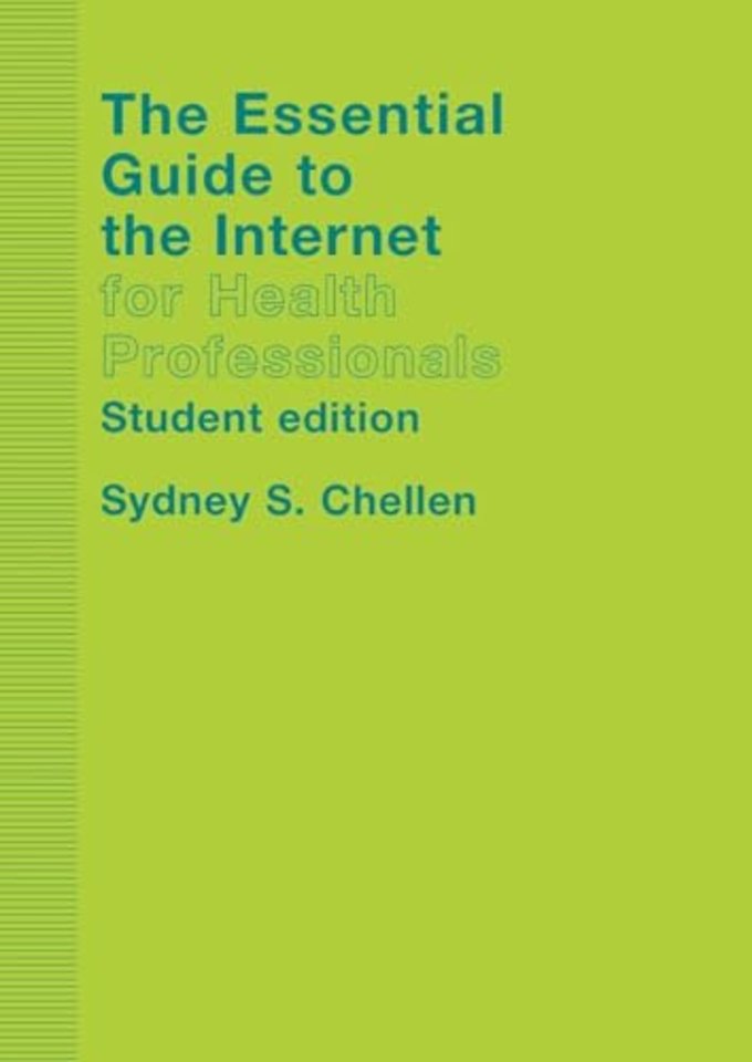 Essential Guide to the Internet for Health Professionals