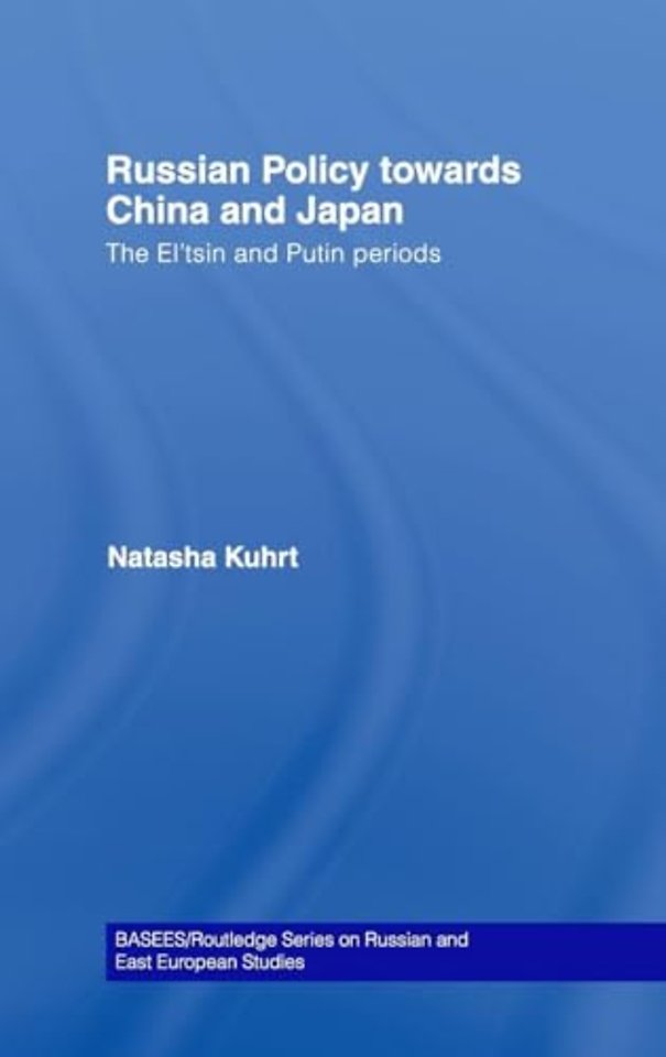 Russian Policy towards China and Japan