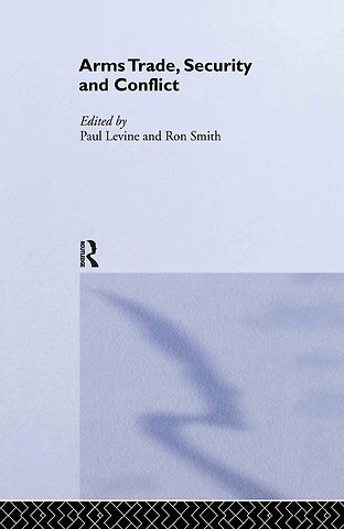 Arms Trade, Security and Conflict