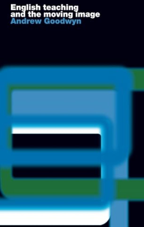 English Teaching and the Moving Image