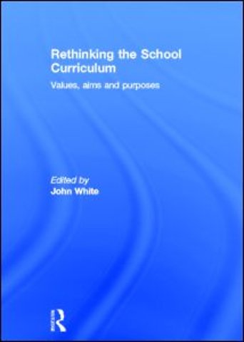 Rethinking the School Curriculum