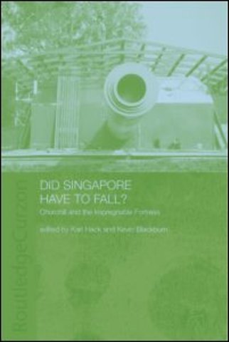 Did Singapore Have to Fall?