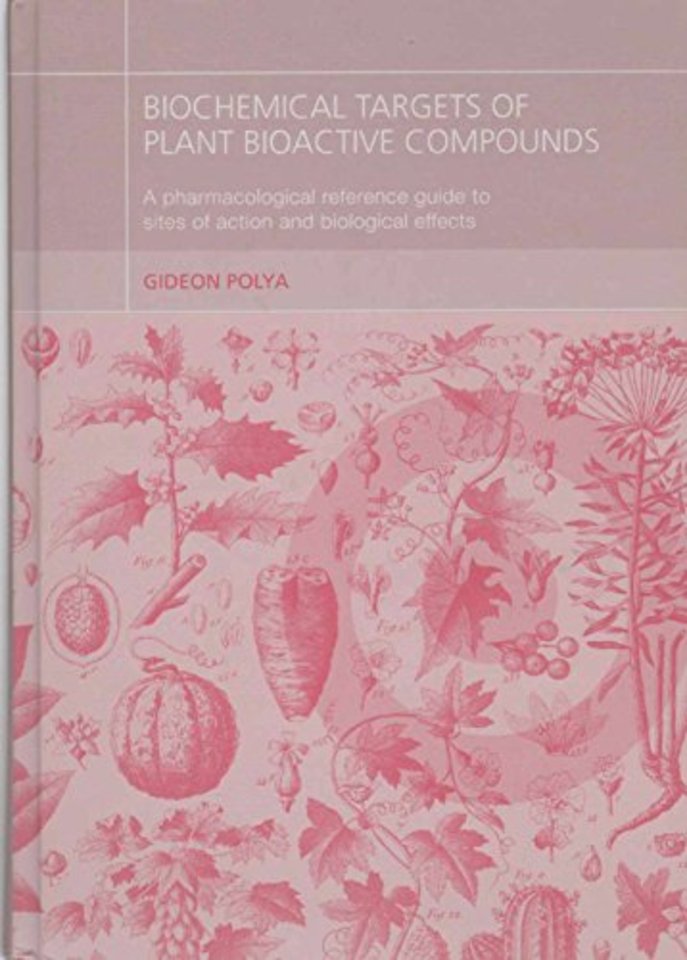 Biochemical Targets of Plant Bioactive Compounds