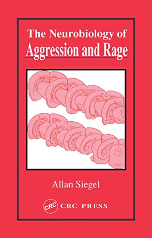Neurobiology of Aggression and Rage