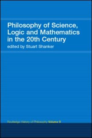 Philosophy of Science, Logic and Mathematics in the 20th Century