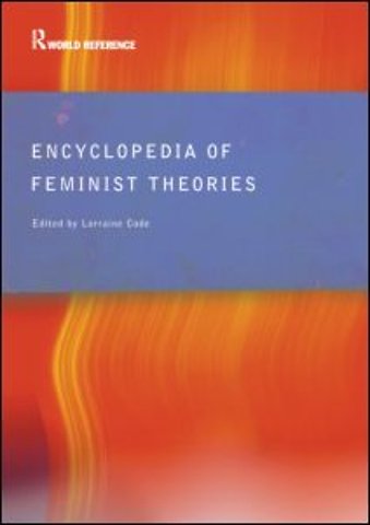 Encyclopedia of Feminist Theories