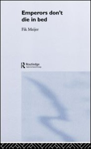 Emperors Don't Die in Bed