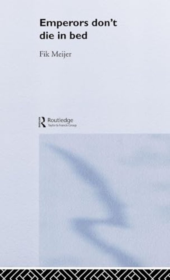 Emperors Don't Die in Bed