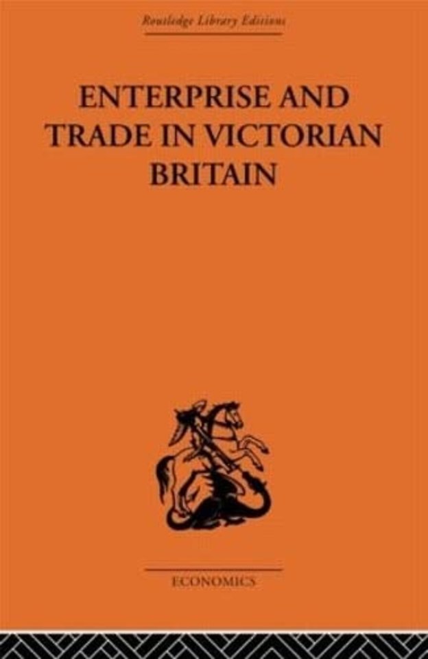 Enterprise and Trade in Victorian Britain