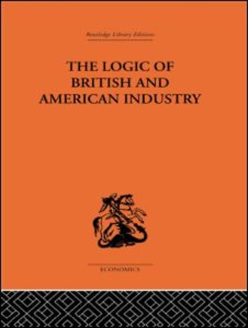 Logic of British and American Industry