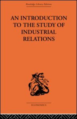 Introduction to the Study of Industrial Relations