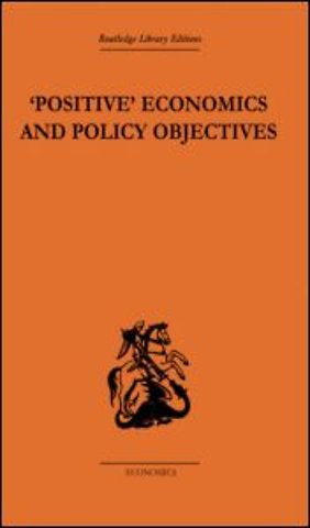 Positive Economics and Policy Objectives