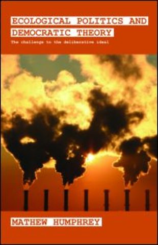 Ecological Politics and Democratic Theory