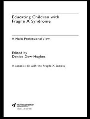 Educating Children with Fragile X Syndrome