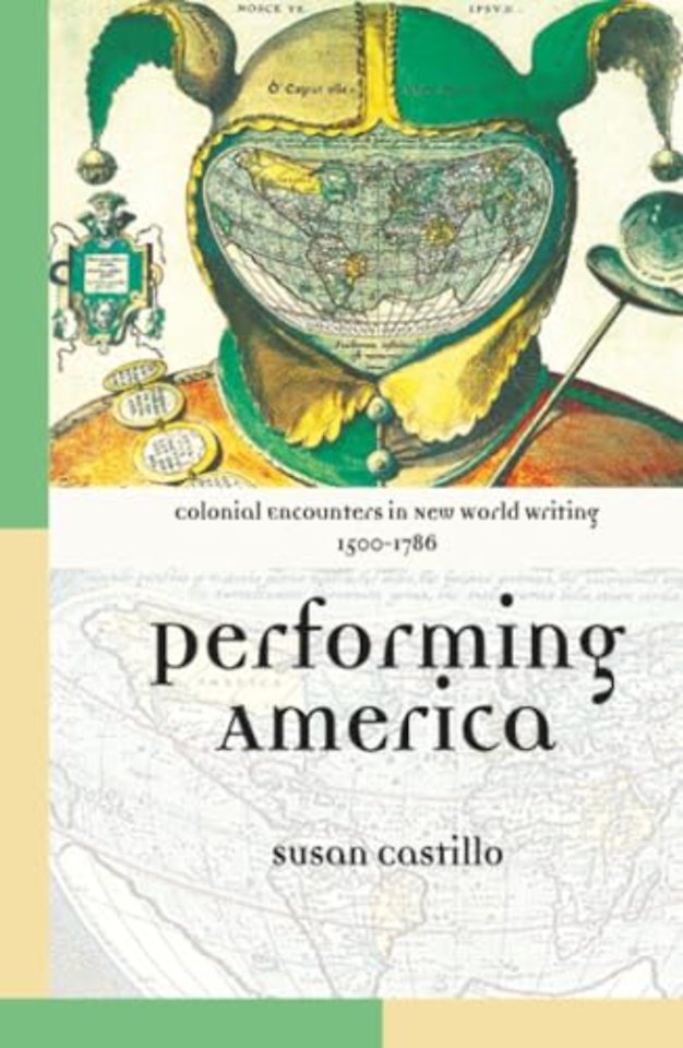 Colonial Encounters in New World Writing, 1500-1786