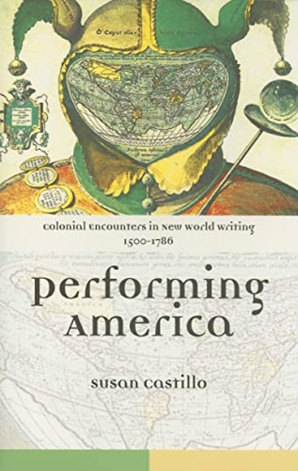 Colonial Encounters in New World Writing, 1500-1786