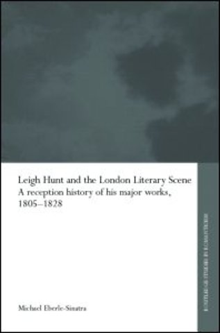 Leigh Hunt and the London Literary Scene
