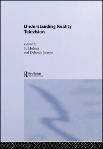 UNDERSTANDING REALITY TELEVISION