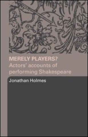 Merely Players?