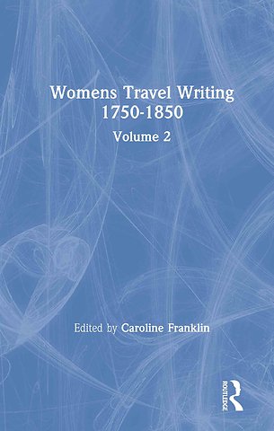 Womens Travel Writing 1750-1850