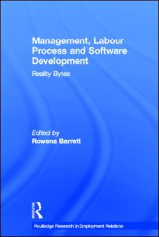 Management, Labour Process and Software Development