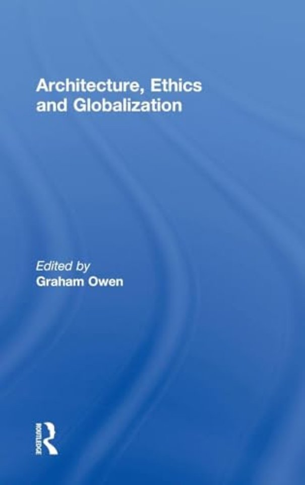 Architecture, Ethics and Globalization