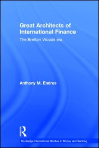Architects of the International Financial System