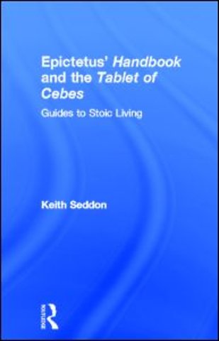 Epictetus' Handbook and the Tablet of Cebes