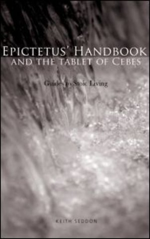 Epictetus' Handbook and the Tablet of Cebes
