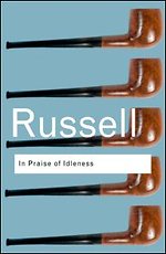 In Praise of Idleness