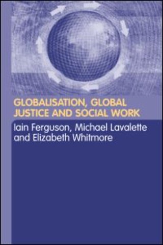 Globalisation, Global Justice and Social Work