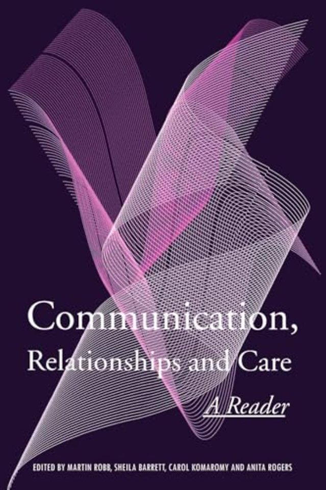 Communication, Relationships and Care