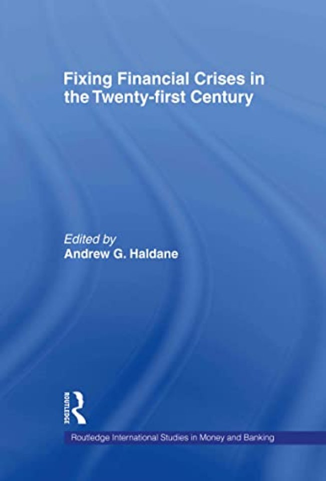 Fixing Financial Crises in the 21st Century